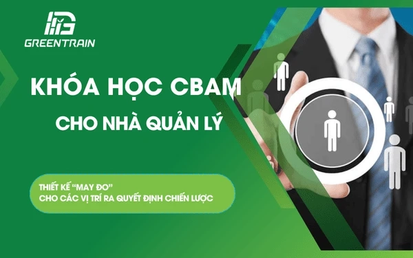 khoa-hoc-cbam-danh-cho-nha-quan-ly