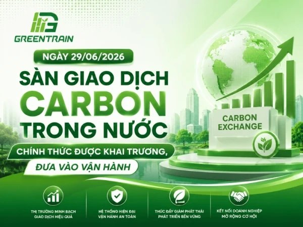 Sàn Giao Dịch Carbon Việt Nam Chính Thức Vận Hành