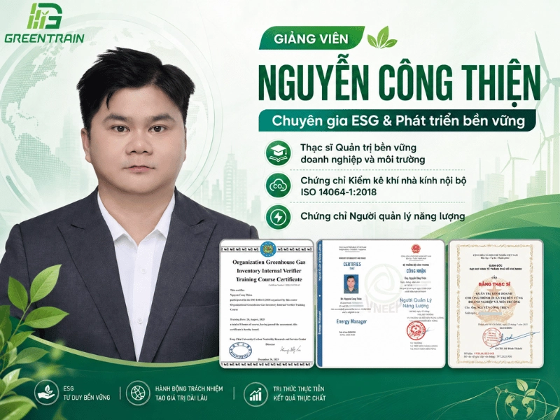 Giảng viên Nguyễn Công Thiện và các chứng chỉ bằng cấp về ESG Khí nhà kính